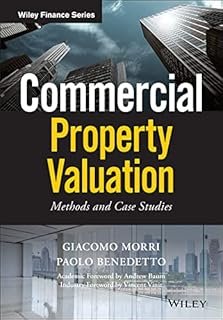 Commercial Property Valuation: Methods and Case Studies (Wiley Finance)